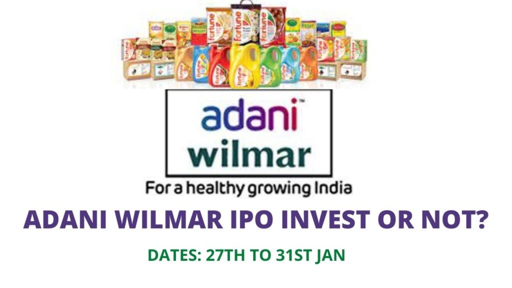 ADANI WILMAR IPO INVEST OR NOT