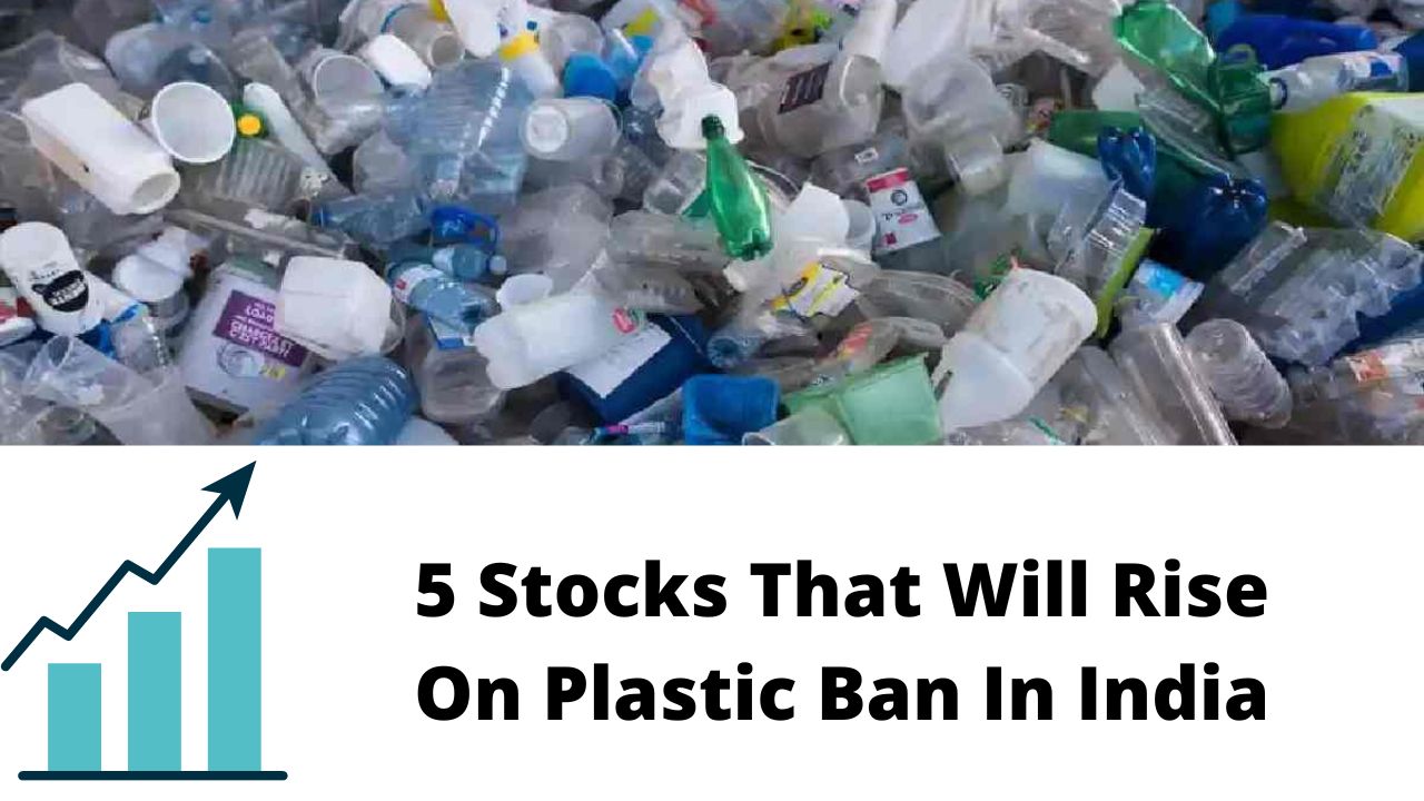Top 5 Stocks (shares) To Benefit From Plastic Ban In India